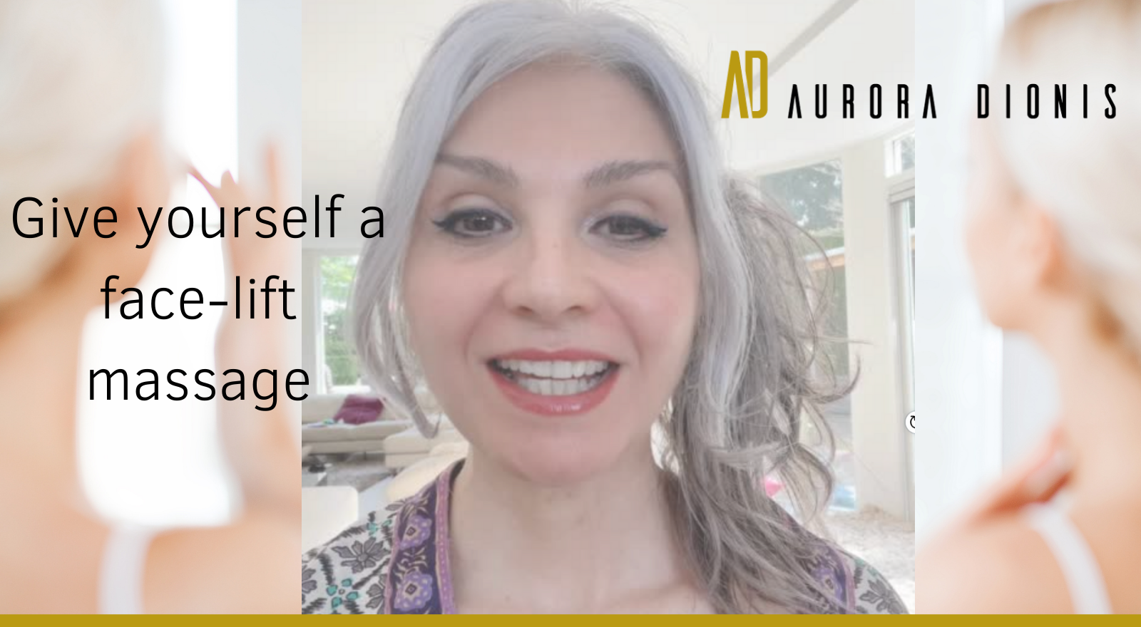 Give yourself a Face-lift massage Aurora Dionis
